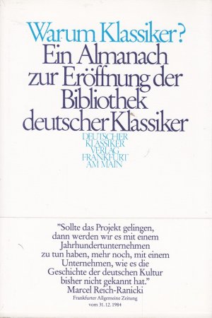 gebrauchtes Buch – Gottfried Honnefelder – Warum Klassiker?: Ein Almanach zur Eröffnungsedition der Bibliothek deutscher Klassiker