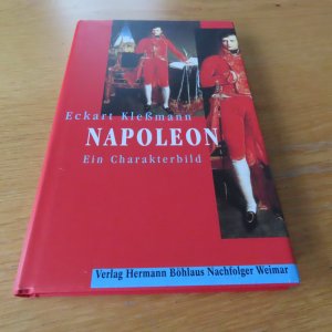 gebrauchtes Buch – Eckart Klessmann – Napoleon - ein Charakterbild