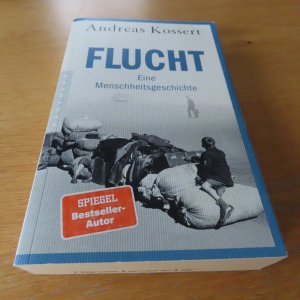 gebrauchtes Buch – Andreas Kossert – Flucht – Eine Menschheitsgeschichte