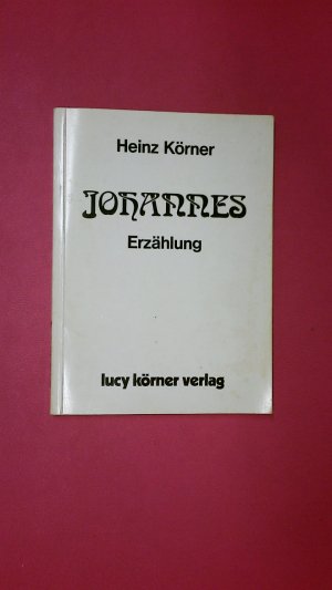 gebrauchtes Buch – Heinz Körner – JOHANNES. Erzählungen