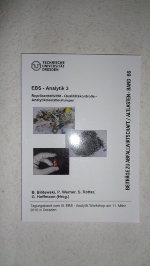 EBS-Analytik 3 - Repräsentativität - Qualitätskontrolle - Analytikdienstleistungen , Beiträge zu Abfallwirtschaft/Altlasten Band 66