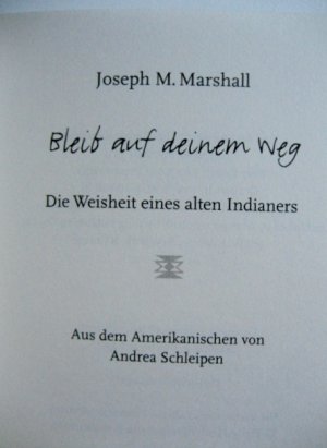 gebrauchtes Buch – Marshall, Joseph M – Bleib auf deinem Weg - Die Weisheit eines alten Indianers