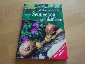 gebrauchtes Buch – Berger, Frank von – Wirksamer Schutz gegen Schnecken und Blattläuse