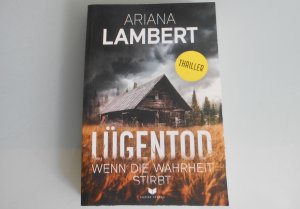 gebrauchtes Buch – Ariana Lambert – Lügentod – Wenn die Wahrheit stirbt: Thriller