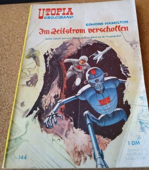 Im Zeitstrom verschollen/Utopia Grossband Nr. 144