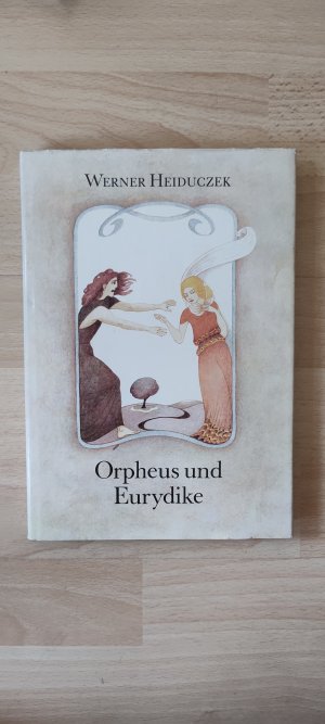 gebrauchtes Buch – Werner Heiduczek – Orpheus und Eurydike