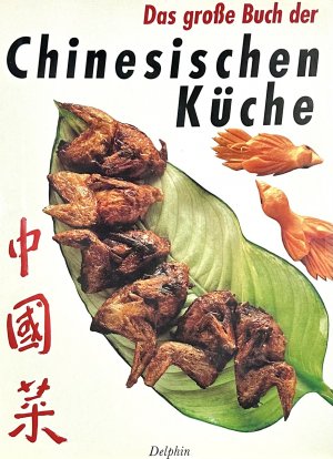 Das grosse Buch der chinesischen Küche