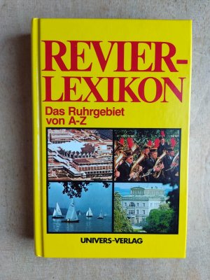 gebrauchtes Buch – Alfred Lau – Revier-Lexikon - d. Ruhrgebiet von A - Z