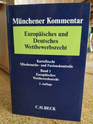 Europäisches und Deutsches Wettbewerbsrecht / Band 1: Europäisches Wettbewerbsrecht / 2. Aufl.