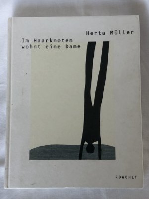 Im Haarknoten wohnt eine Dame. Gebundene Erstausgabe Rowohlt 1. Auflage 2000. SIGNIERT.