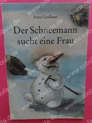 Der Schneemann sucht eine Frau