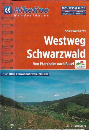 gebrauchtes Buch – Esterbauer Verlag – Fernwanderweg Westweg Schwarzwald - Von Pforzheim nach Basel 285 km