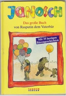 gebrauchtes Buch – Janosch – Das große Buch von Rasputin dem Vaterbär