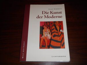 gebrauchtes Buch – Alan Bowness – Die Kunst der Moderne - Welt der Kunst