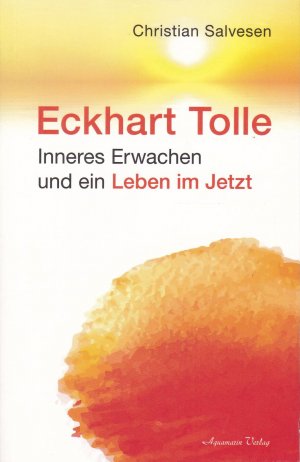 gebrauchtes Buch – Christian Salvesen – Eckhart Tolle - Inneres Erwachen und ein Leben im JETZT