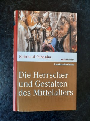 Die Herrscher und Gestalten des Mittelalters