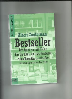 Bestseller - Der Agent von Ken Follett über die Kunst und das Handwerk, einen Bestseller zu schreiben