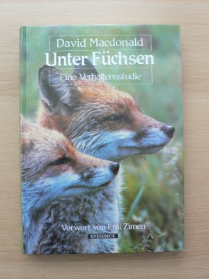 Unter Füchsen. Eine Verhaltensstudie