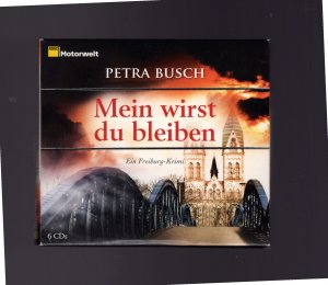 gebrauchtes Hörbuch – Petra Busch – Mein wirst du bleiben - Ein Freiburg-Krimi