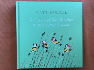 A Charm of Goldfinches and Other Collective Nouns