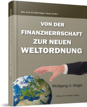 Von der Finanzherrschaft zur Neuen Weltordnung