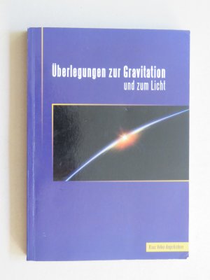 Überlegungen zur Gravitation und zum Licht