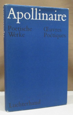 Poetische Werke. Œuvre poétiques. (Frz./Dt.). Ausgewählt u. hrsg. von Gerd Henniger. Dt. von G. Henniger, Johannes Hübner, Lothar Klünner.