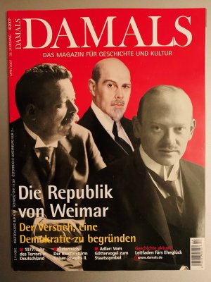 gebrauchtes Buch – Katja Kohlhammer  – DAMALS - Das Magazin für Geschichte und Kultur: Die Republik von Weimar - Der Versuch, eine Demokratie zu begründen (4/2007)