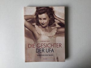 gebrauchtes Buch – Friedemann Beyer – Die Gesichter der UFA - Starportraits einer Epoche