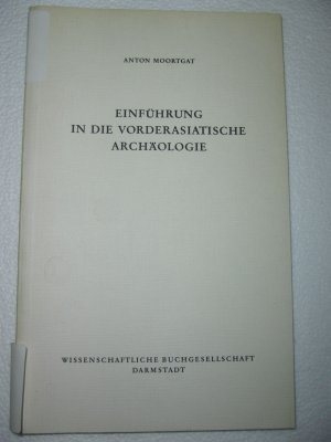 Einführung in die vorderasiatische Archäologie