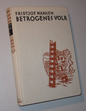 antiquarisches Buch – Fridtjof Nansen – Betrogenes Volk. Eine Studienreise durch Georgien und Armenien als Oberkomissar des Völkerbundes.