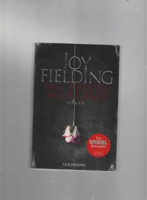 gebrauchtes Buch – Joy Fielding – Sag, dass du mich liebst