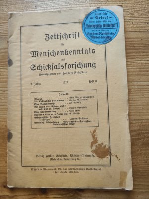 Zeitschrift für Menschenkenntnis und Schicksalsforschung. 1927, Heft 3 (2. Jg.). [Themen u. a.: Wunsch / Rasse / Liebe u. Ehe / Traumdeutung / Astrologie […]