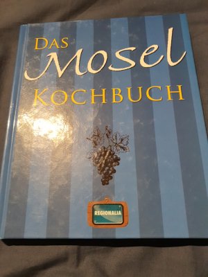 Das Mosel Kochbuch