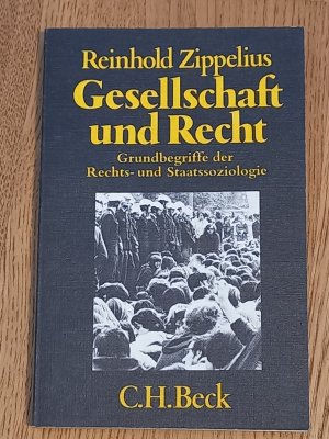 gebrauchtes Buch – Reinhold Zippelius – Gesellschaft und Recht - Grundbegriffe der Rechts- und Staatssoziologie