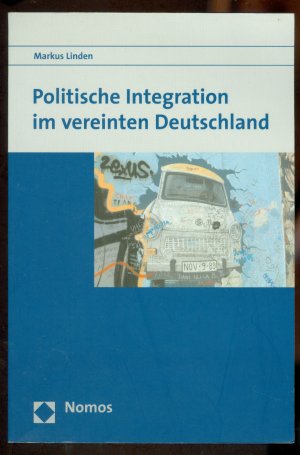 Politische Integration im vereinten Deutschland