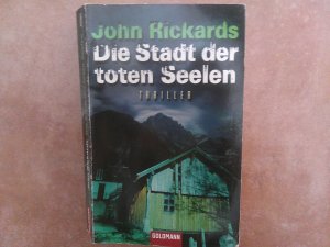 gebrauchtes Buch – John Rickards – Die Stadt der toten Seelen