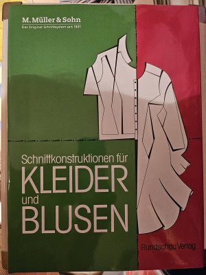 Schnittkonstruktionen für Kleider und Blusen - System M. Müller & Sohn