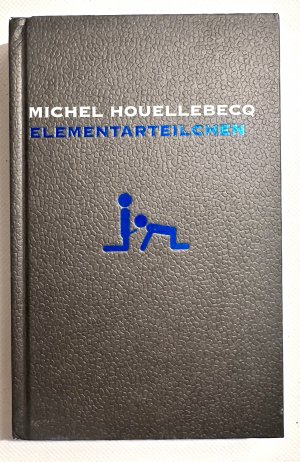 gebrauchtes Buch – Michel Houellebecq – Elementarteilchen