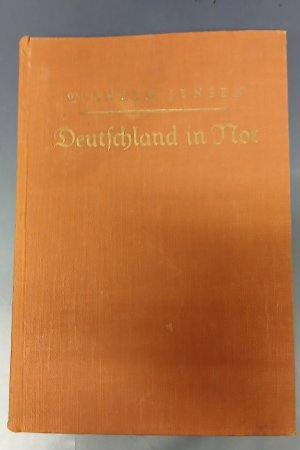 Deutschland in Not (Deutsche Männer) - Geschichtl. Roman a. d. J. 1809