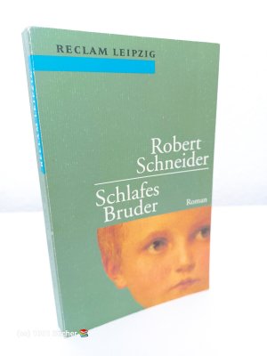 gebrauchtes Buch – Robert Schneider – Schlafes Bruder ~ Roman