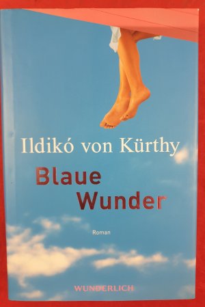 gebrauchtes Buch – Kürthy, Ildikó von – Blaue Wunder