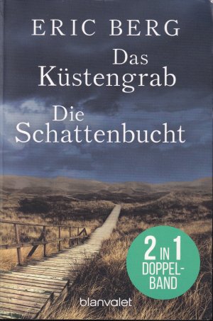 gebrauchtes Buch – Eric Berg – Doppelband Das Küstengrab + Die Schattenbucht