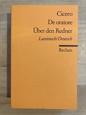 gebrauchtes Buch – Cicero – De oratore - Über den Redner [Lateinisch / Deutsch]