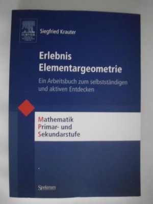 gebrauchtes Buch – Siegfried Krauter – Erlebnis Elementargeometrie - Ein Arbeitsbuch zum selbstständigen und aktiven Entdecken