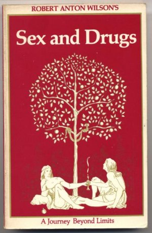 Sex and Drugs., A Journey Beyond Limits.