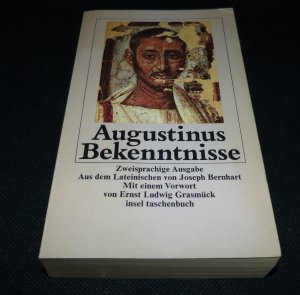 Augustinus Bekenntnisse / Zweisprachige Ausgabe latein/deusch