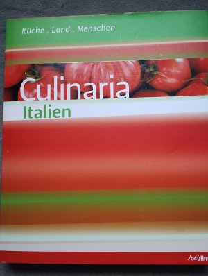 Culinaria Italien - Küche, Land, Menschen