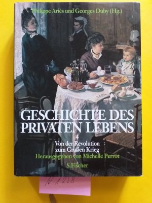 1 gebundenes Buch, wie neu: " Geschichte des privaten Lebens " 4 Band, Von der Revolution zum Großen Krieg, Michelle Perrot ( Herausgeber )