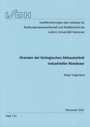 Grenzen der biologischen Abbaubarkeit industrieller Abwässer.